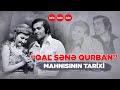 "Qal, sənə qurban" mahnısının tarixi
