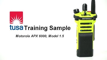 TCS Training Sample - Motorola APX6000 Model 1.5