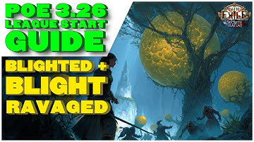 [POE 3.26] League Starter Guide - How To Complete Blight Ravaged and Blighted Maps On Day 1.