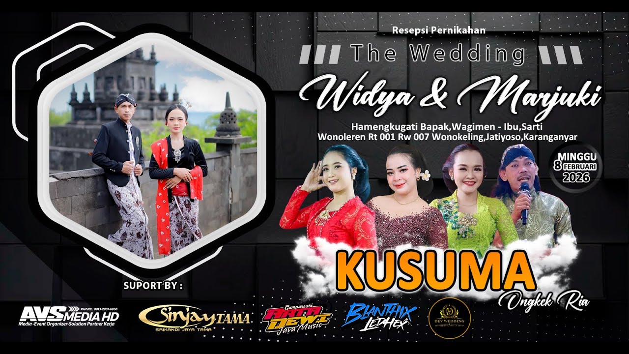 🔴📡LIVE Part.3 Krw.KUSUMA WEDDING WIDYA & MARJUKI || SINJAYTAMA AUDIO || AVS MEDIA HD ||