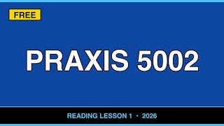 Praxis 5002 (5001) Reading Lesson 1 Study Guide