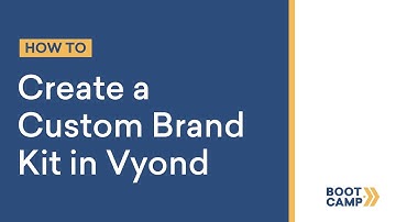 Create a Custom Brand Kit in Vyond  | Vyond Bootcamp Video Tutorials