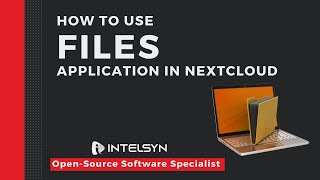 How To Use Files Application In Nextcloud Intelsyn