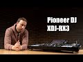PIONEER DJ XDJ-RX3 Polski Test i Recenzja