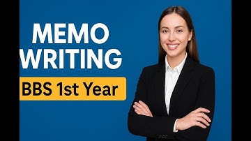 Memo Writing With Proper format - BBS 1st Year Business English 2080 Question Solution