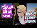 Tổng Hợp Tất Cả Bài Hát Cực Kì Siêu Hay Của Jack