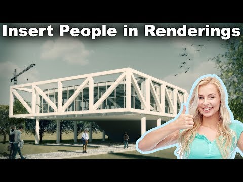 Insert People into Renderings with Photoshop Tutorial