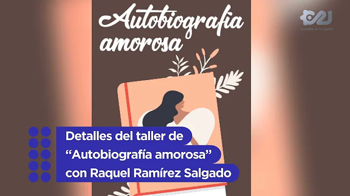 Detalles del taller de "Autobiografa amorosa" con ...