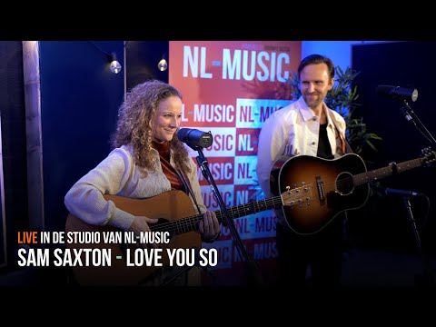 NL-MUSIC live met: Sam Saxton - Love You So