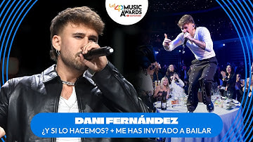 DANI FERNÁNDEZ – ¿Y si lo hacemos? + Me has invitado a bailar | LOS40 Music Awards Santander 2025
