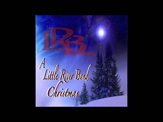 Little River Band - We Three Kings