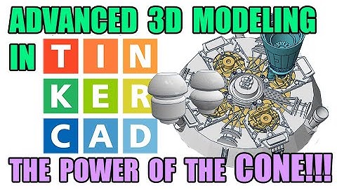 TINKERCAD Advanced modeling tricks. Ep. 4 THE POWER OF THE CONE!!!