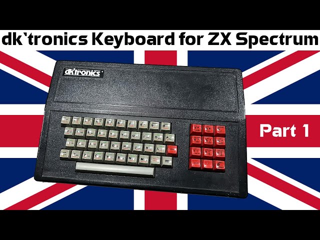 🇬🇧 dk'tronics Keyboard for ZX Spectrum: Part 1 (First Look