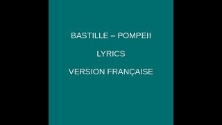 POMPEII - BASTILLE - Lyrics & Traduction en français