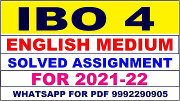 IBO 4 Solved Assignment 2021-22 in ENGLISH,  Whatsapp For Pdf  9992290905.