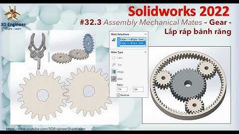 #32.3 Tự Học Solidworks 2022 - Gear Mate | Các kiểu Lắp ráp bánh răng thường gặp