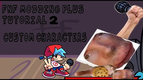 FNF Modding Plus Tutorial 2: Custom Characters