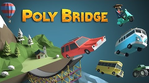 Poly bridge gameplay trailer (iOS) and (android)