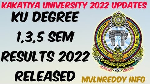 Kakatiya University Degree 1,3,5 Sem Results 2022 Released//KU Degree 1,3,5 Sem Results 2022 out