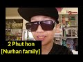 2 Phut hon - Nurhan family