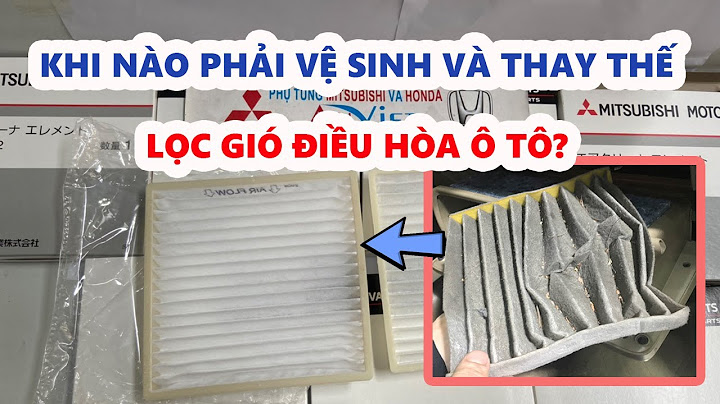 Khi nào cần thay lọc gió máy lạnh ô tô năm 2024