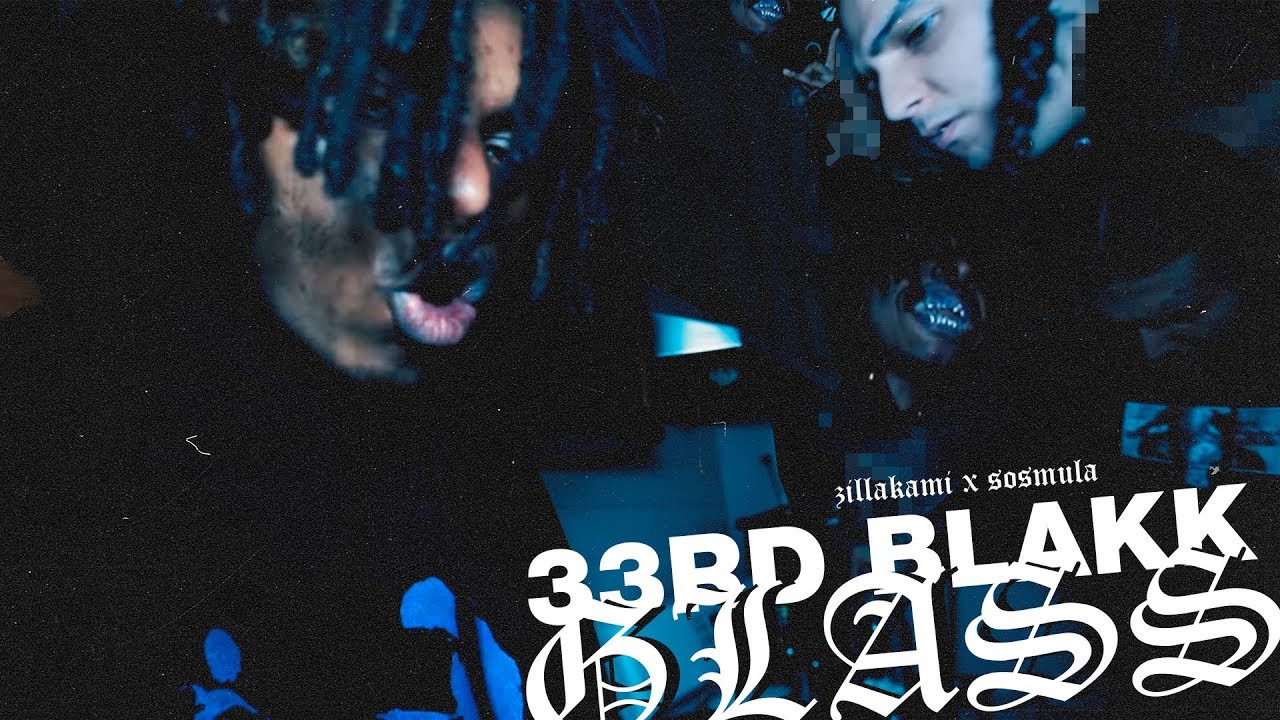 Zillakami X Sosmula 33rd Blakk Glass