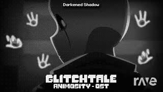 Darkened Finale - Glitchtale Animosity Ost & Glitchtale Ost | RaveDj