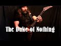 The duke of nothing