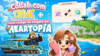 Heartopia and Dave the Diver Collab   New Redemption Code!