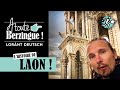 L'histoire de LAON... A toute Berzingue !