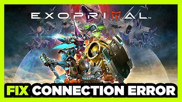 How to FIX Exoprimal Connection / Server Error!