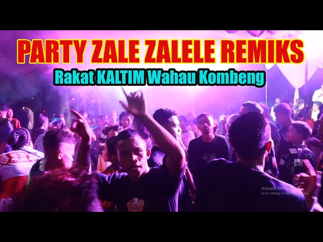 ZALE ZALELE SENTAK REMIX •Papa Adung• 2023//PARTY RAKAT KALTIM WAHAU KOMBENG @Gonsales0217 class=