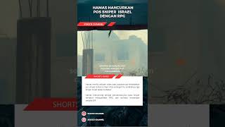 Hamas ledakkan pos Sniper Israel dengan RPG #shorts #beritaterkini #news #beritahariini