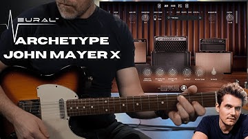 John Mayer Archetype X | Does It Live Up to the Hype?