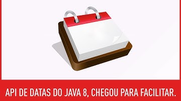 Introdução à nova API de Datas do Java 8