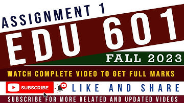 EDU601 Assignment 1 Solution 2023 || EDU601 Assignment 1 Fall 2023 / 1st Assignment 2023