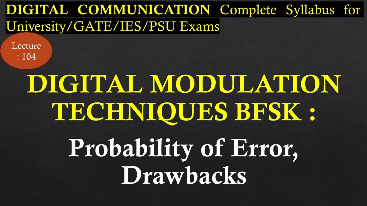 Probability of Error with Derivation and Drawbacks of BFSK Technique | R K Classes | Lec 104