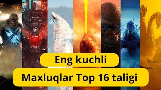 Maxluqlar Top 16 Taligi eng kuchlisi qaysi eng kuchli maxluqlar monarch maxluqlari