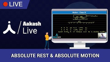 Absolute Rest & Absolute Motion - Class 9 Physics I Aakash Digital