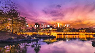 South Korea Unveiled - Top 10 Best Places Travel Guide