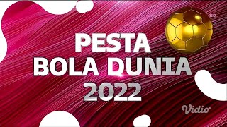 SCTV HD - OBB Pesta Bola Dunia 2022 (Pre Match FIFA World Cup Qatar 2022)