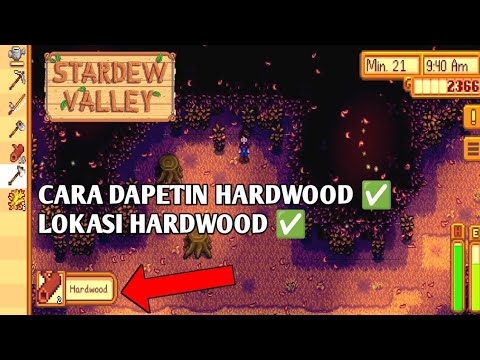 Cara Mencari & Mendapatkan Hardwood - Stardew Valley