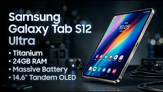 Samsung Galaxy Tab S12 Ultra LEAKS: Titanium, 24GB RAM & The End of the iPad Pro?