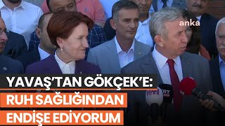 Mansur Yavaş Gökçekin Geçmişine Gitmek Lazım, Sağlığından Endişe Ediyorum