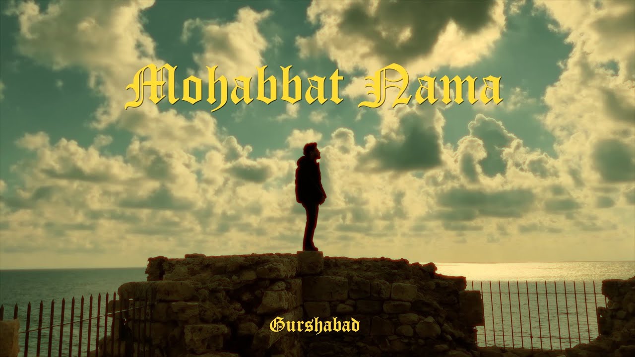 Mohabbat Nama Official Video Gurshabad  New Punjabi Song  Latest Punjabi Songs OpenMicStudios