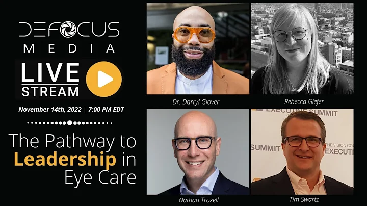 The Pathway to Leadership in Eye Care