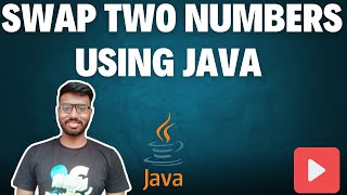 How to Swap Two Numbers using JAVA