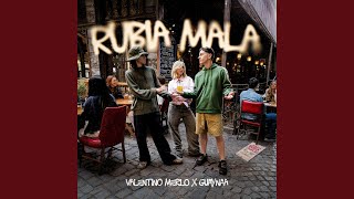 Rubia Mala - Valentino Merlo and Guaynaa