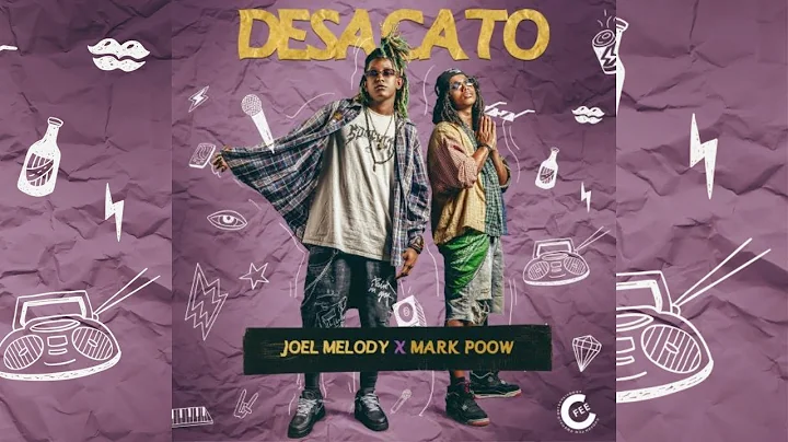 Joel Melody  Mark Poow - Desacato [Official Video]