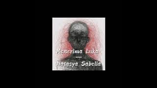 MENERIMA LUKA - Speed Up (Natasya Sabella)